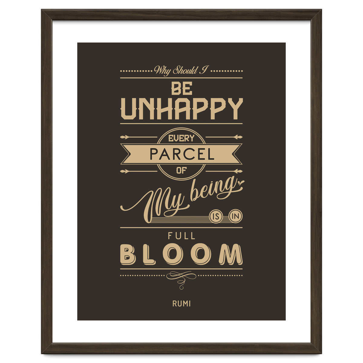My Being Is In Full Bloom - Rumi Quote Typography