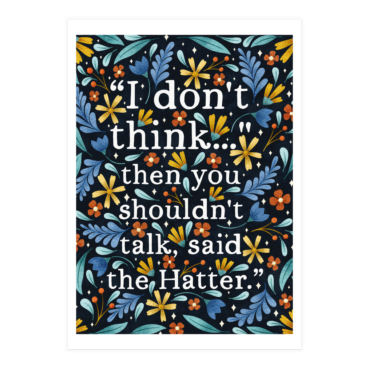 I Don't Think... (Print Only)