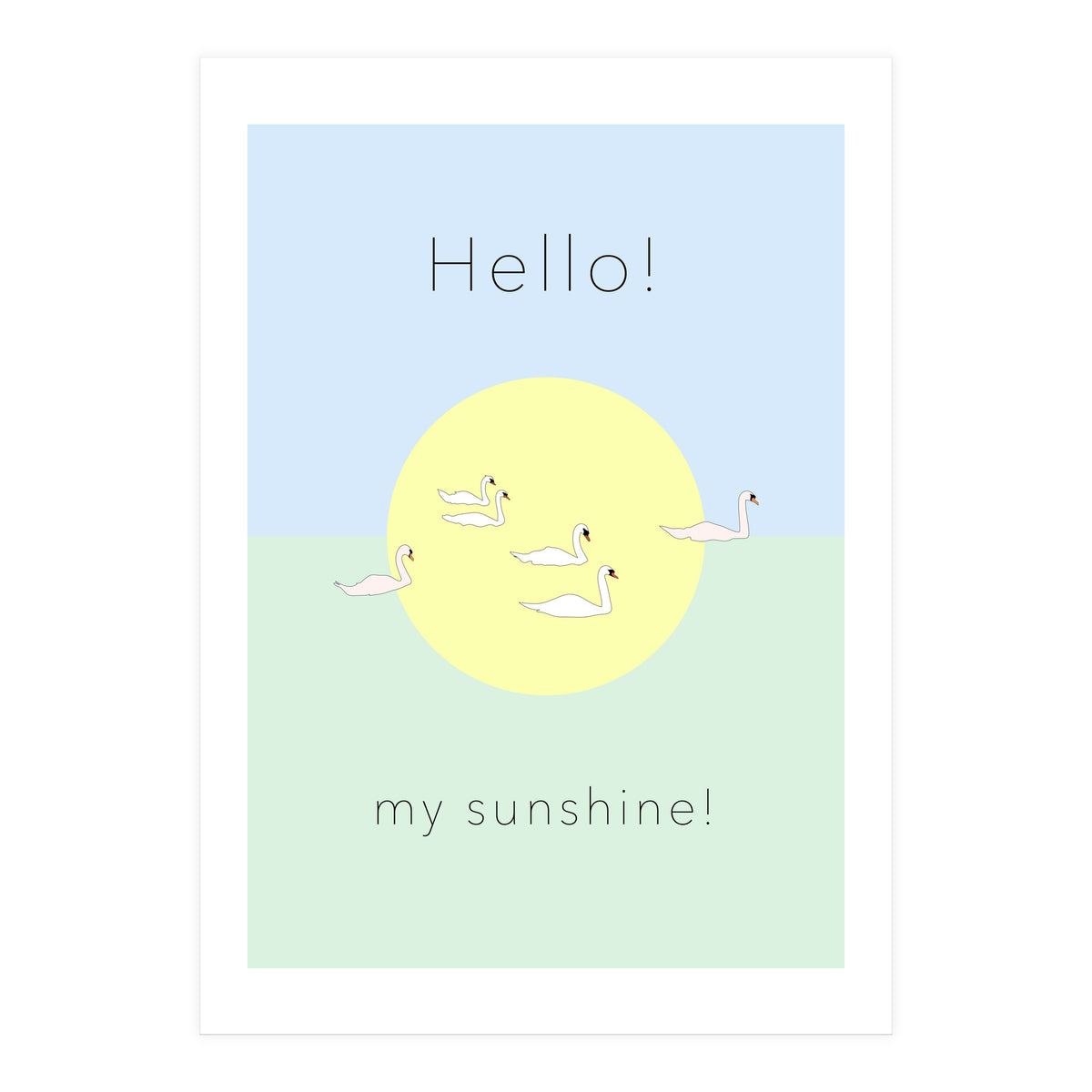 Hello! my sunshine! - Swan moon and Sun (Print Only)