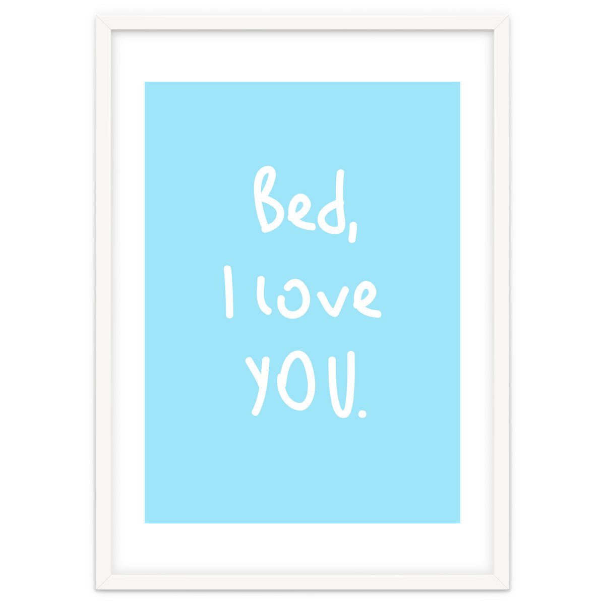 Bed I Love You