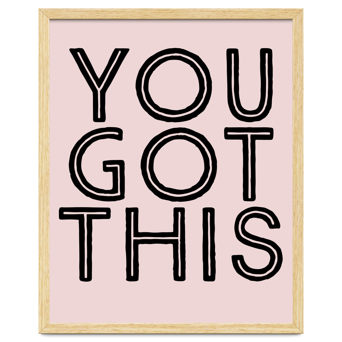 You Got This