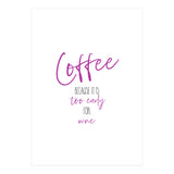 Coffee - too early for wine (Print Only) thumbnail