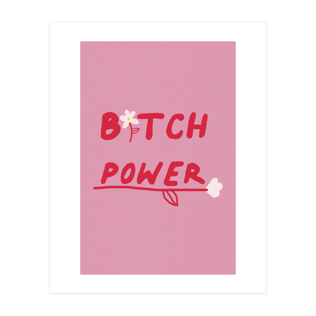 Bitchpower (Print Only)