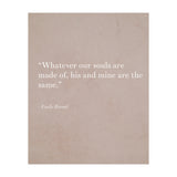 Whatever Our Souls Are Made Of By Bronte (Print Only) thumbnail