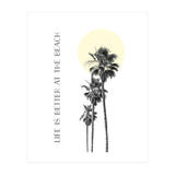 Life is better at the beach | palm trees (Print Only) thumbnail