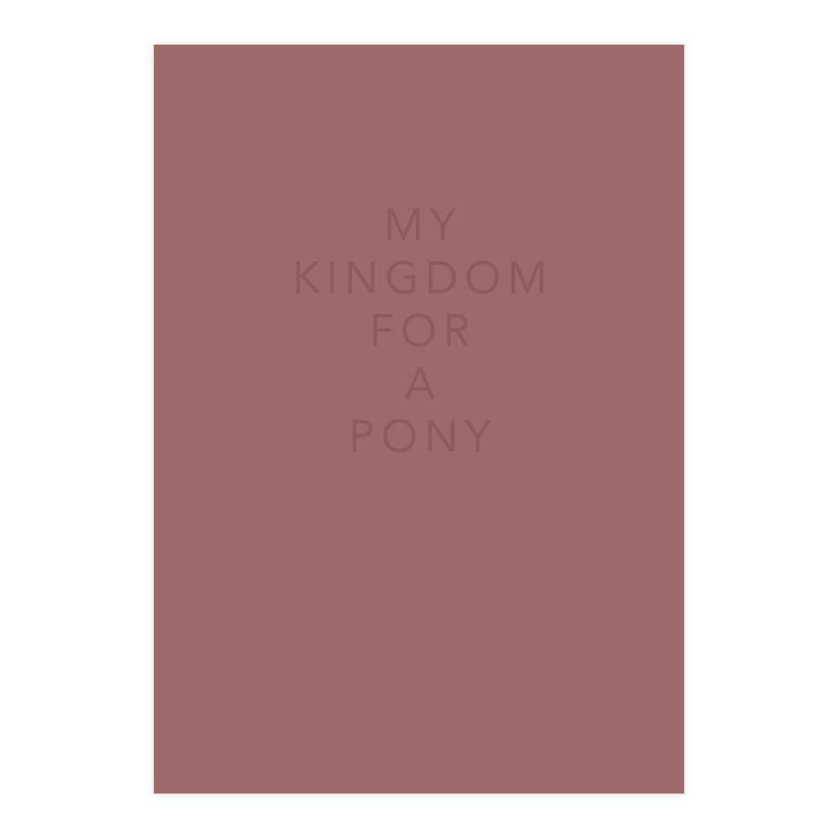FOR A PONY (Print Only)