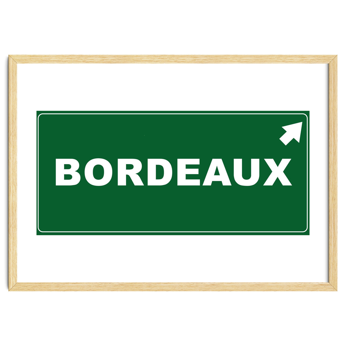 Let`s go to Bordeaux, France! Green road sign