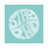 Stay Rad (Turquoise) (Print Only) thumbnail