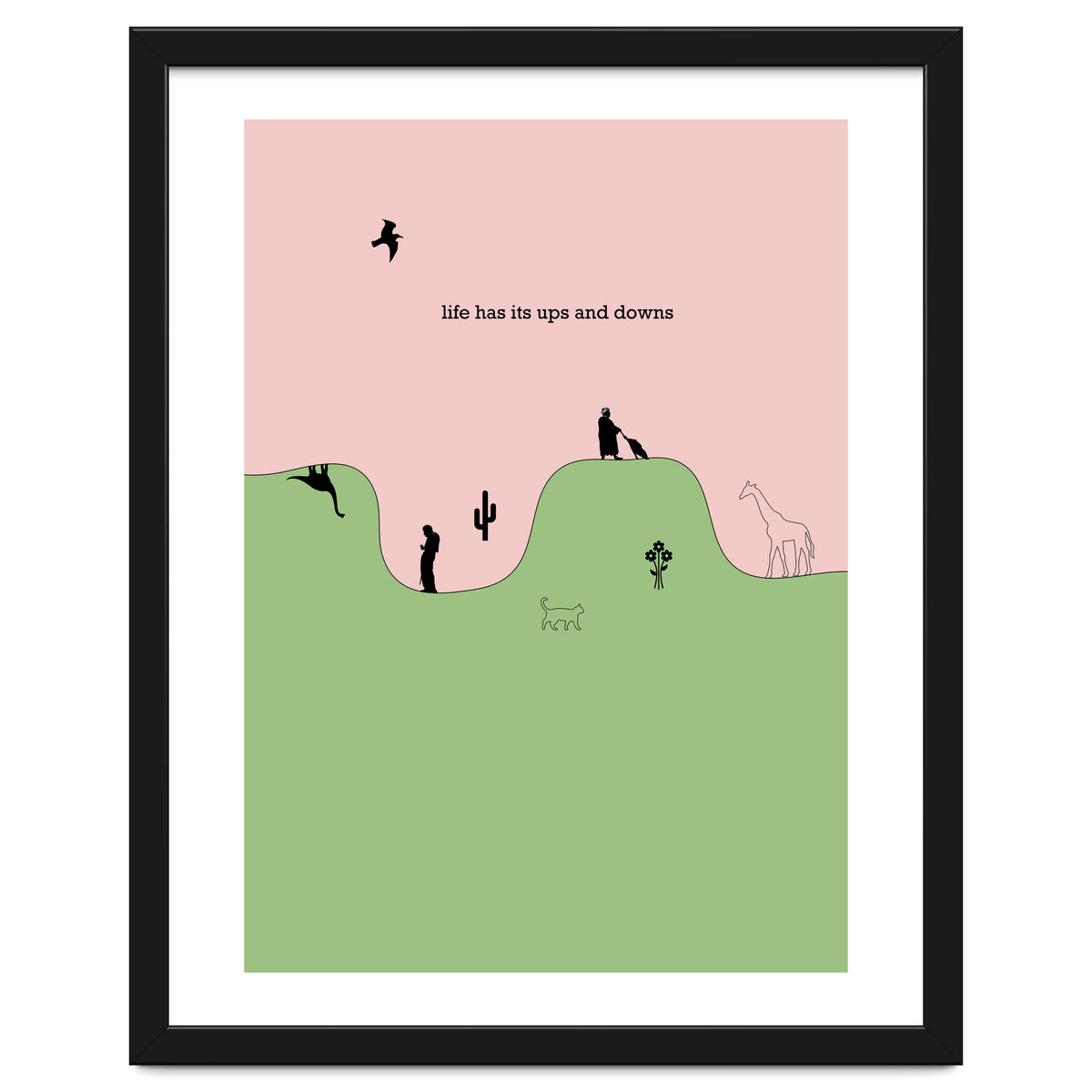 life has its ups and downs