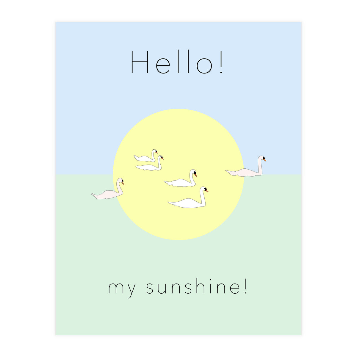 Hello! my sunshine! - Swan moon and Sun (Print Only)