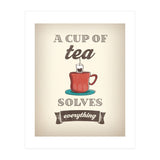 A Cup Of Tea Solves Everything (Print Only) thumbnail