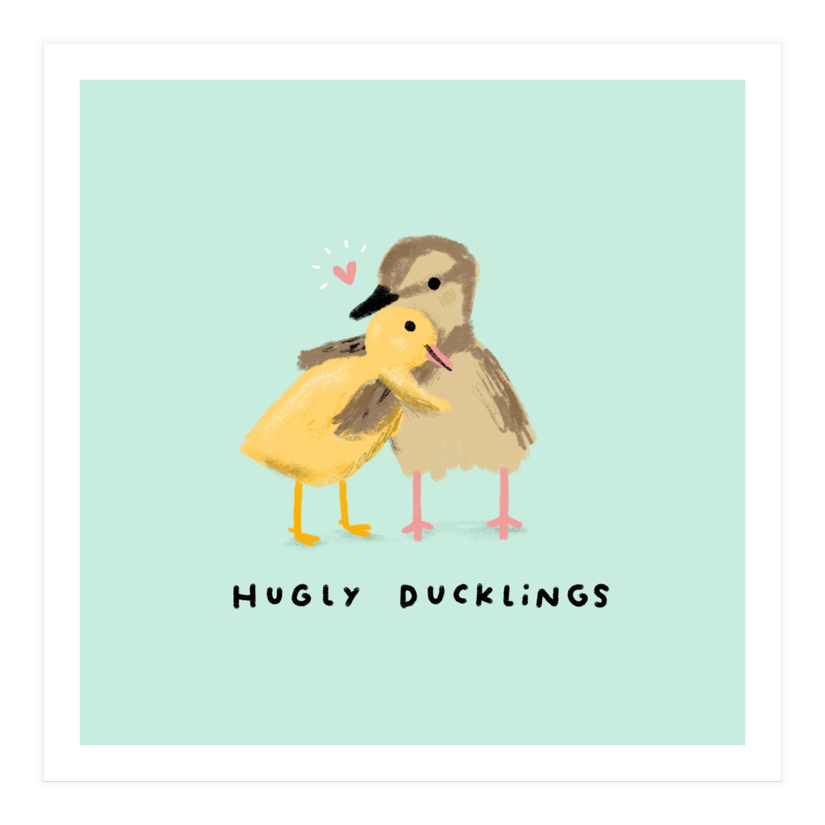 Hugly Ducklings (Print Only)
