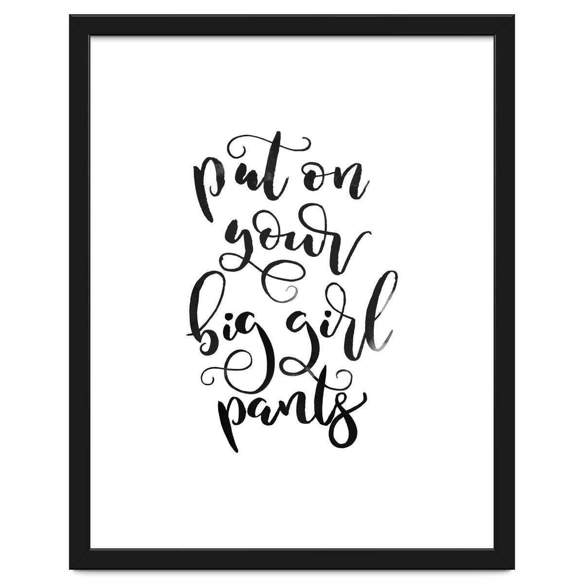 Put on Your Big Girl Pants