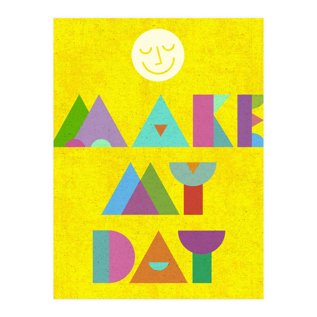 Make My Day (Print Only)