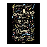 Anything you lose comes round in another form - Rumi Quote Typography (Print Only) thumbnail