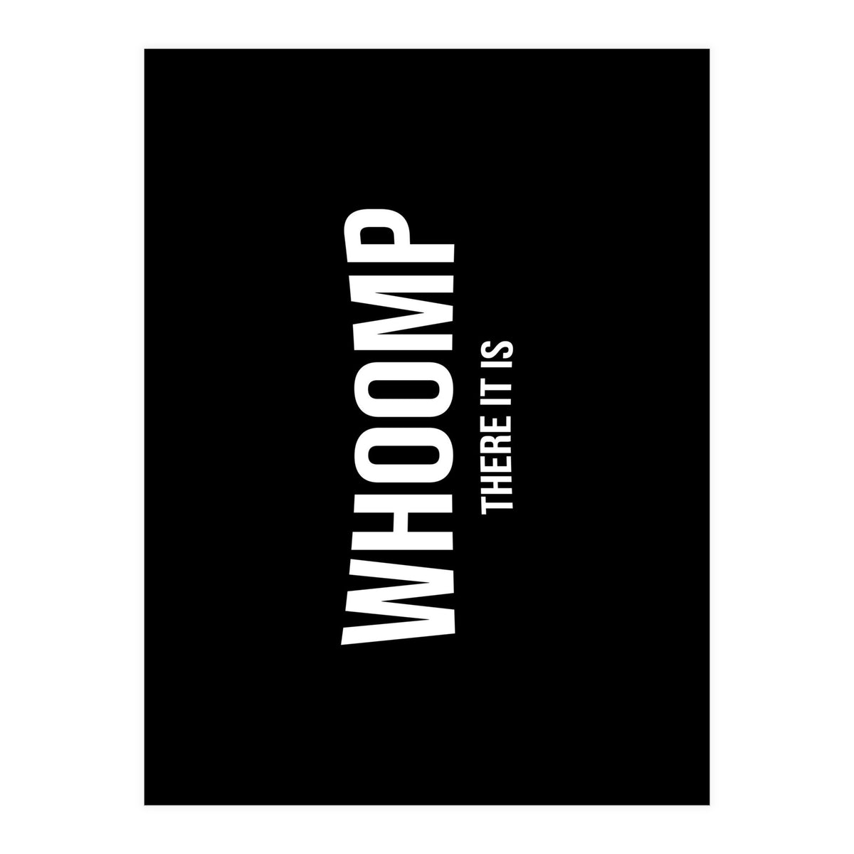 Whoomp (Print Only)