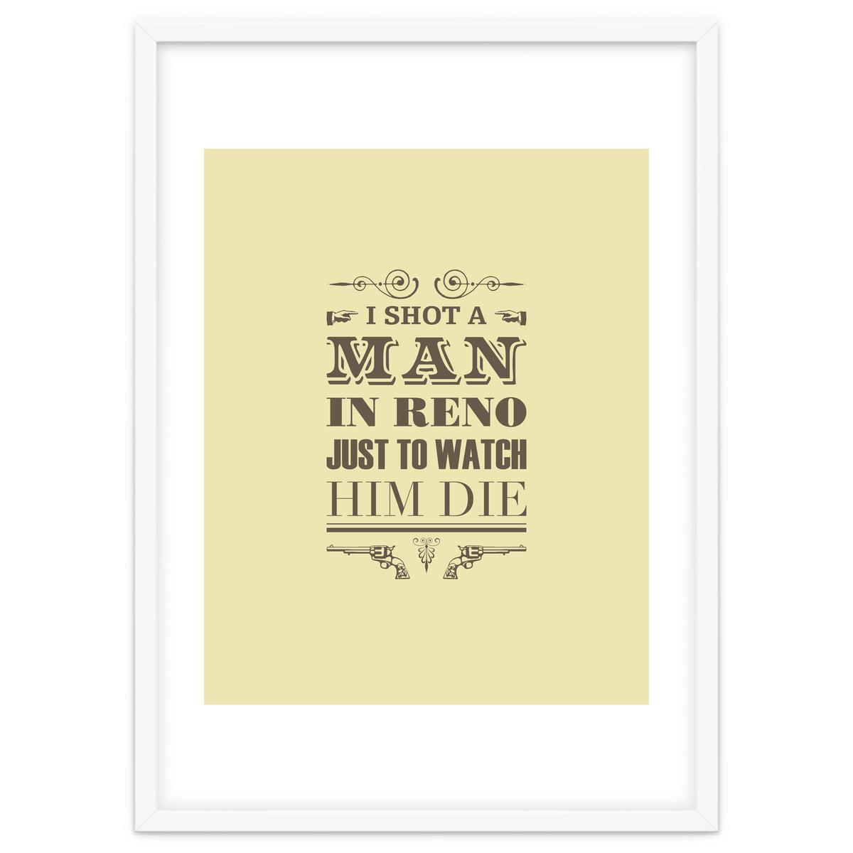 I Shot A Man In Reno
