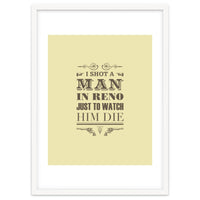 I Shot A Man In Reno