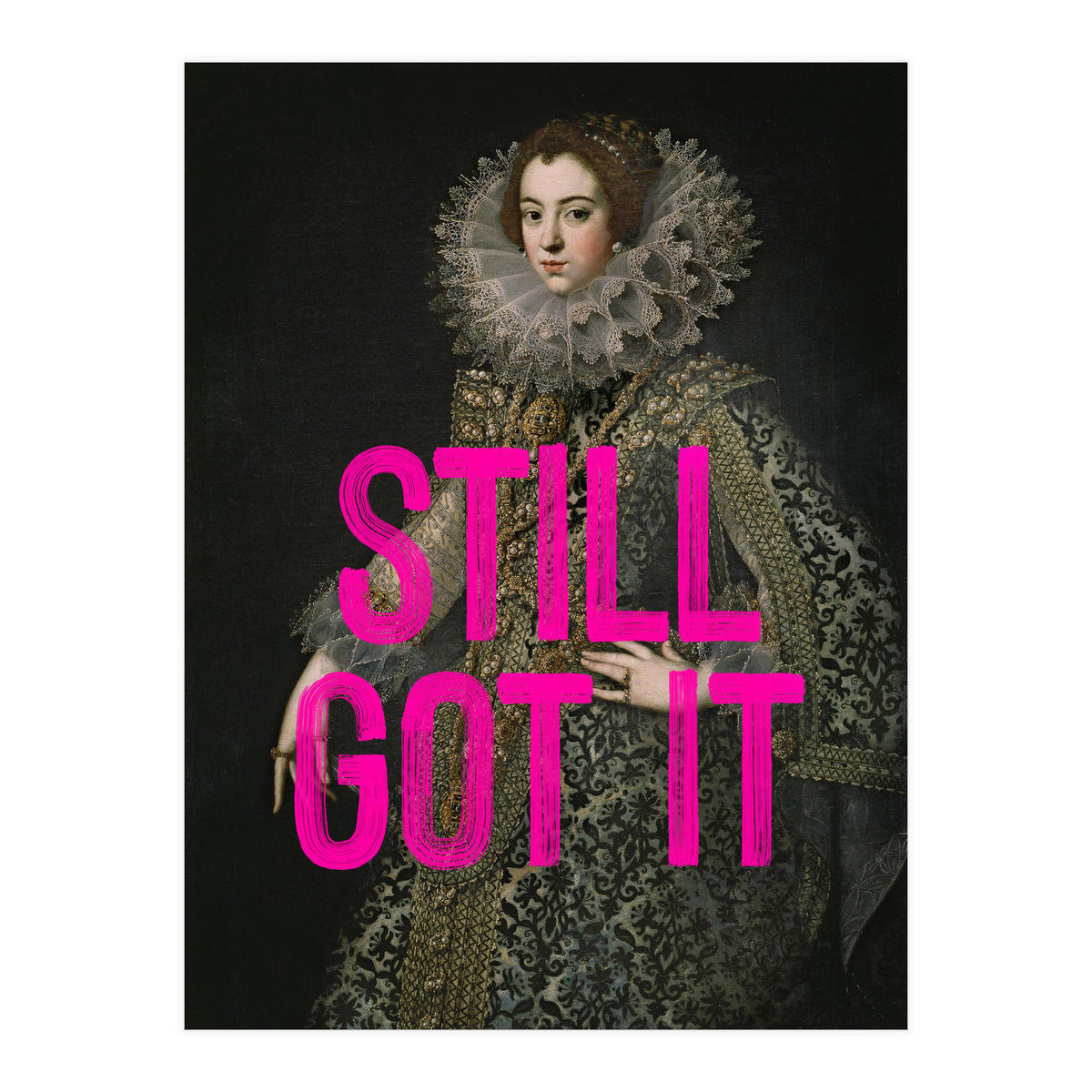 Still Got It (Print Only)