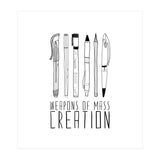 Weapons Of Mass Creation  (Print Only) thumbnail