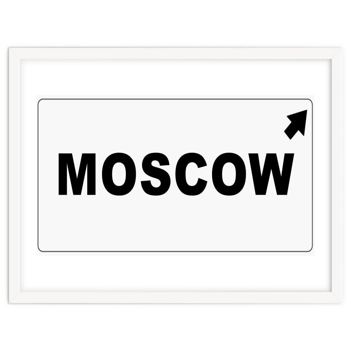 Let`s go to Moscow, Russia! White road sign