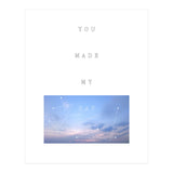 YOU MADE MY DAY (Print Only) thumbnail