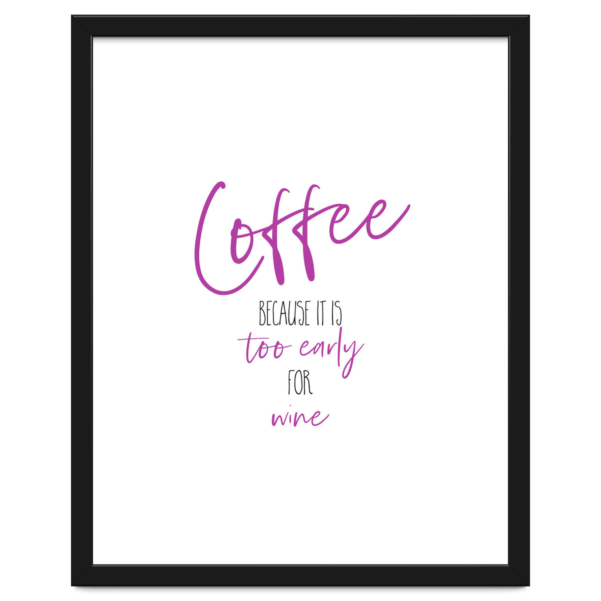 Coffee - too early for wine