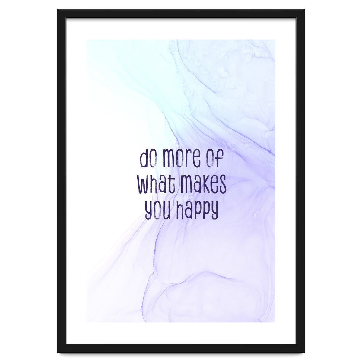 Do more of what makes you happy | floating colors