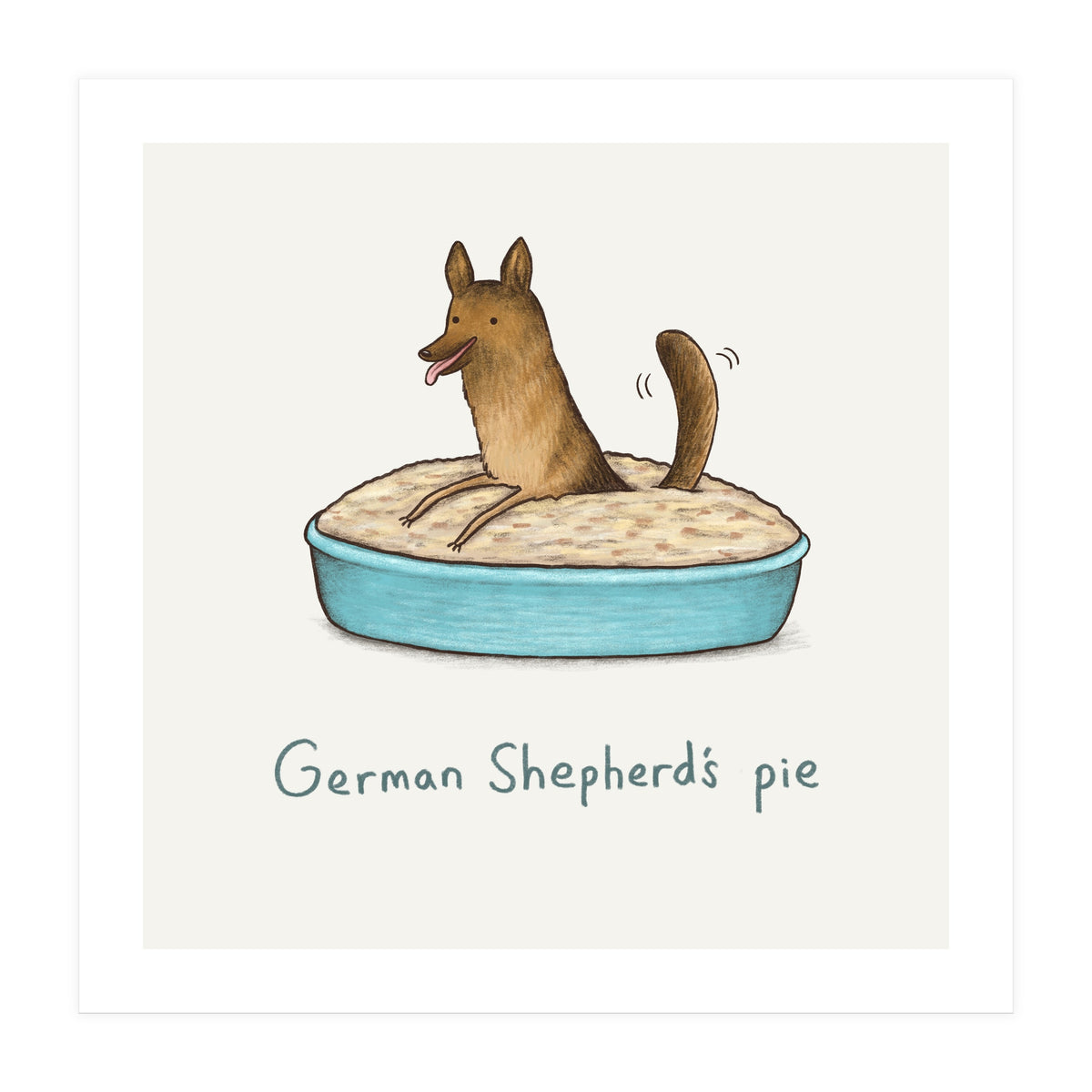 German Shepherds Pie (Print Only)