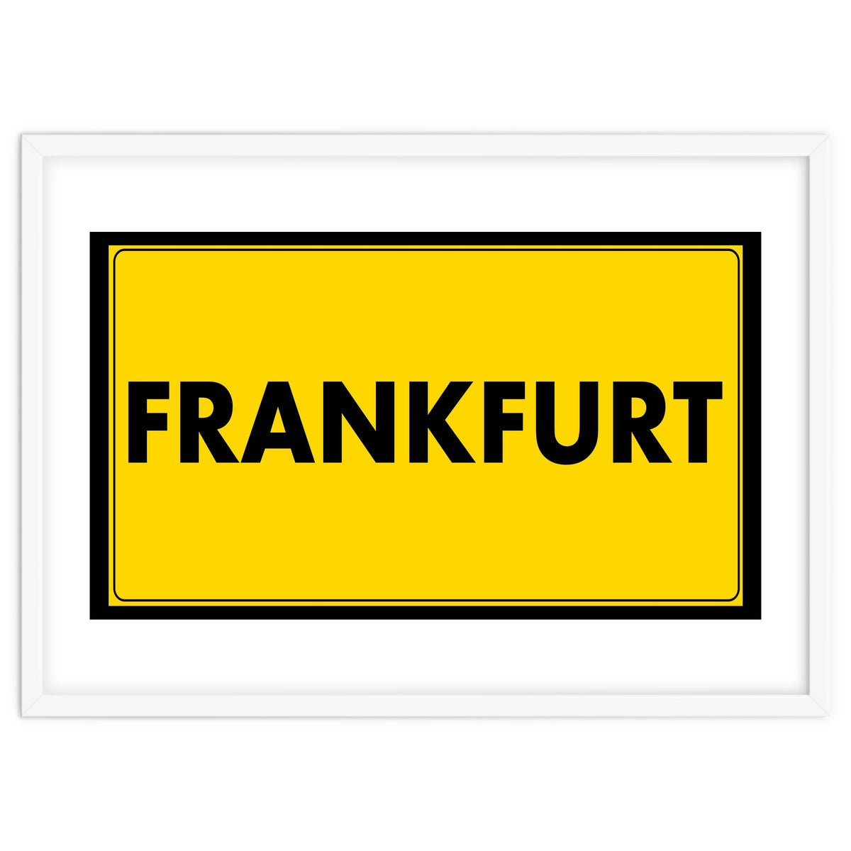 Let`s go to Frankfurt, Germany! Yellow road sign