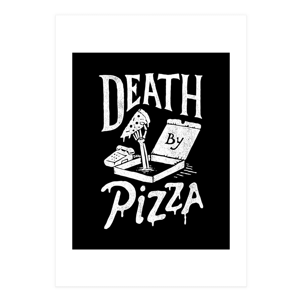 Death By Pizza (Print Only)