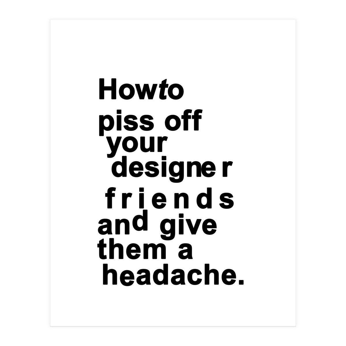 The Headache White (Print Only)