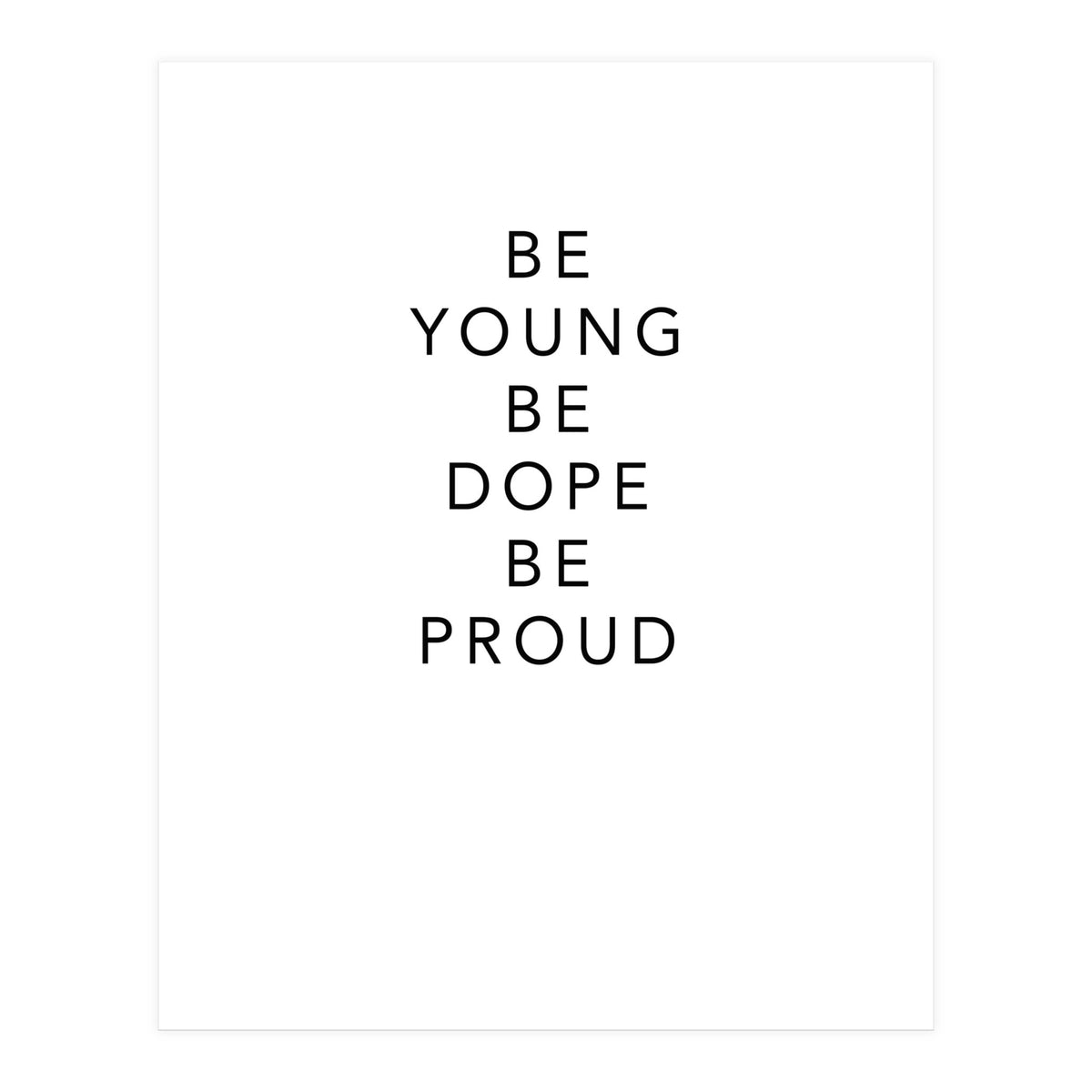 YOUNG, DOPE AND PROUD (Print Only)