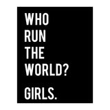 Who Run The World? Girls. (Print Only) thumbnail