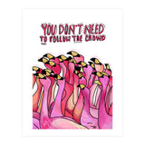 Don't Follow The Crowd (Print Only) thumbnail