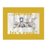 Bitches, Let's Cook! (Print Only) thumbnail