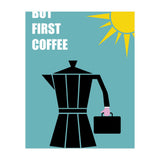 BUT FIRST COFFEE (Print Only) thumbnail