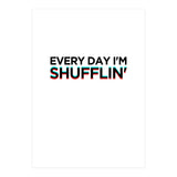 SHUFFLIN (Print Only) thumbnail