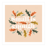 Small Is Enough (Print Only) thumbnail