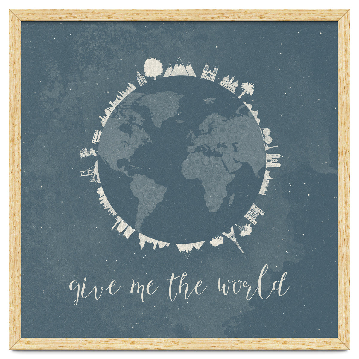 Give me the world
