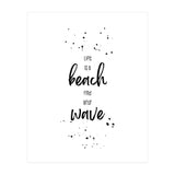 Life is a beach. Find your wave. (Print Only) thumbnail