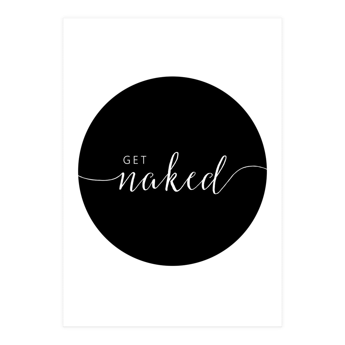 Get Naked (Print Only)