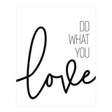Do what you love (Print Only) thumbnail