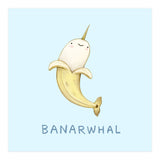 Banarwhal (Print Only) thumbnail