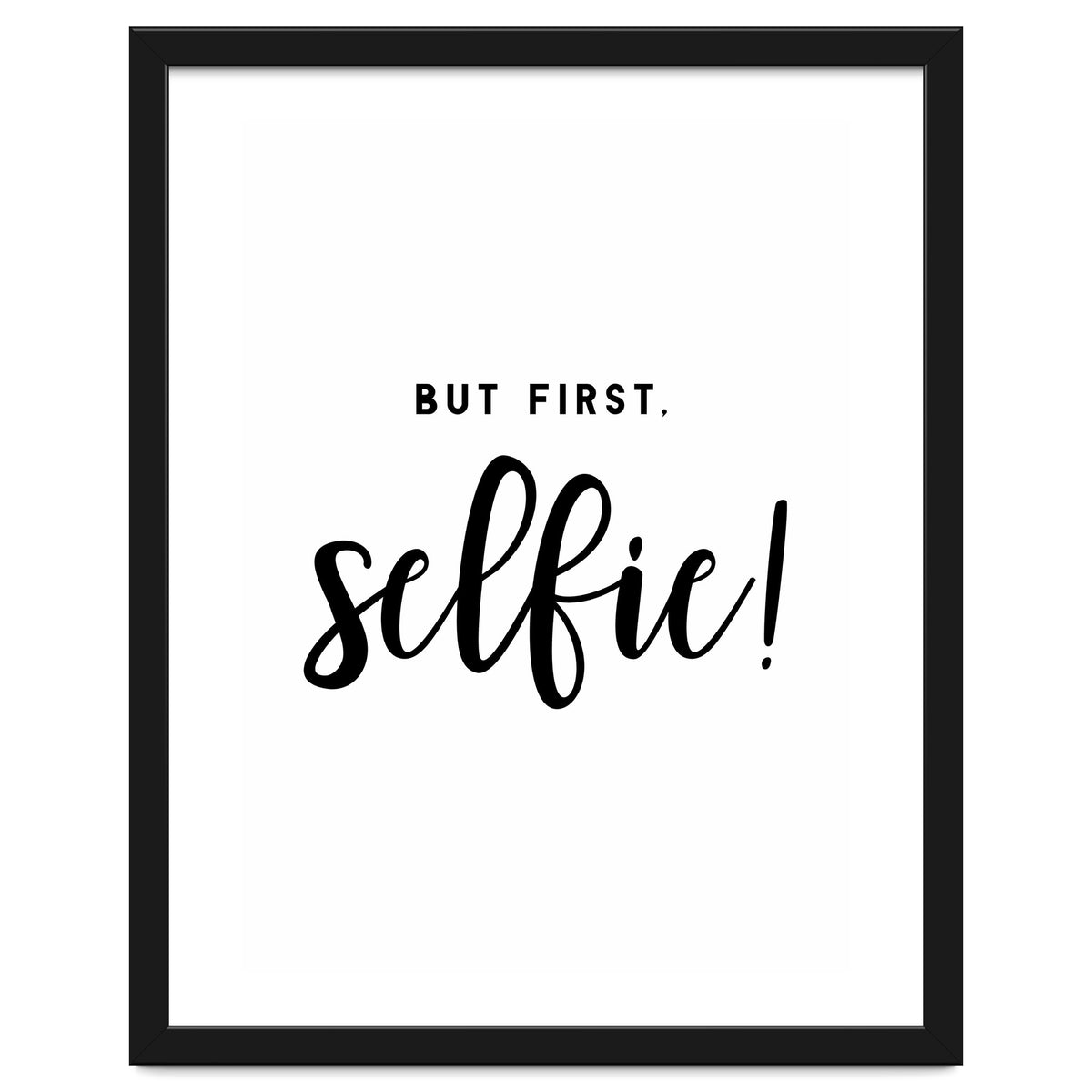 But First Selfie
