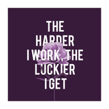 Work Hard Be Lucky (Print Only) thumbnail