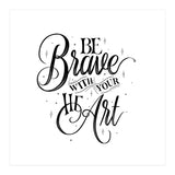 Be Brave With Your Heart (Print Only) thumbnail