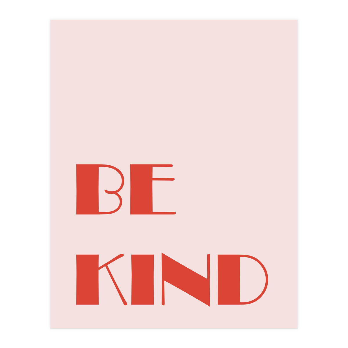 Be Kind (Print Only)