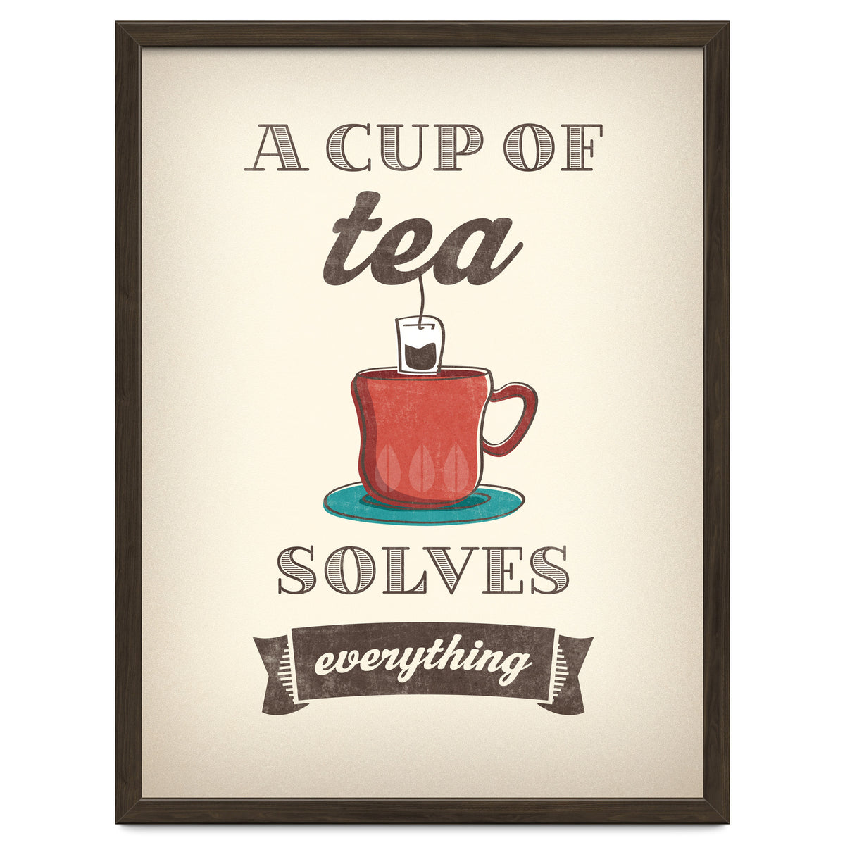 A Cup Of Tea Solves Everything