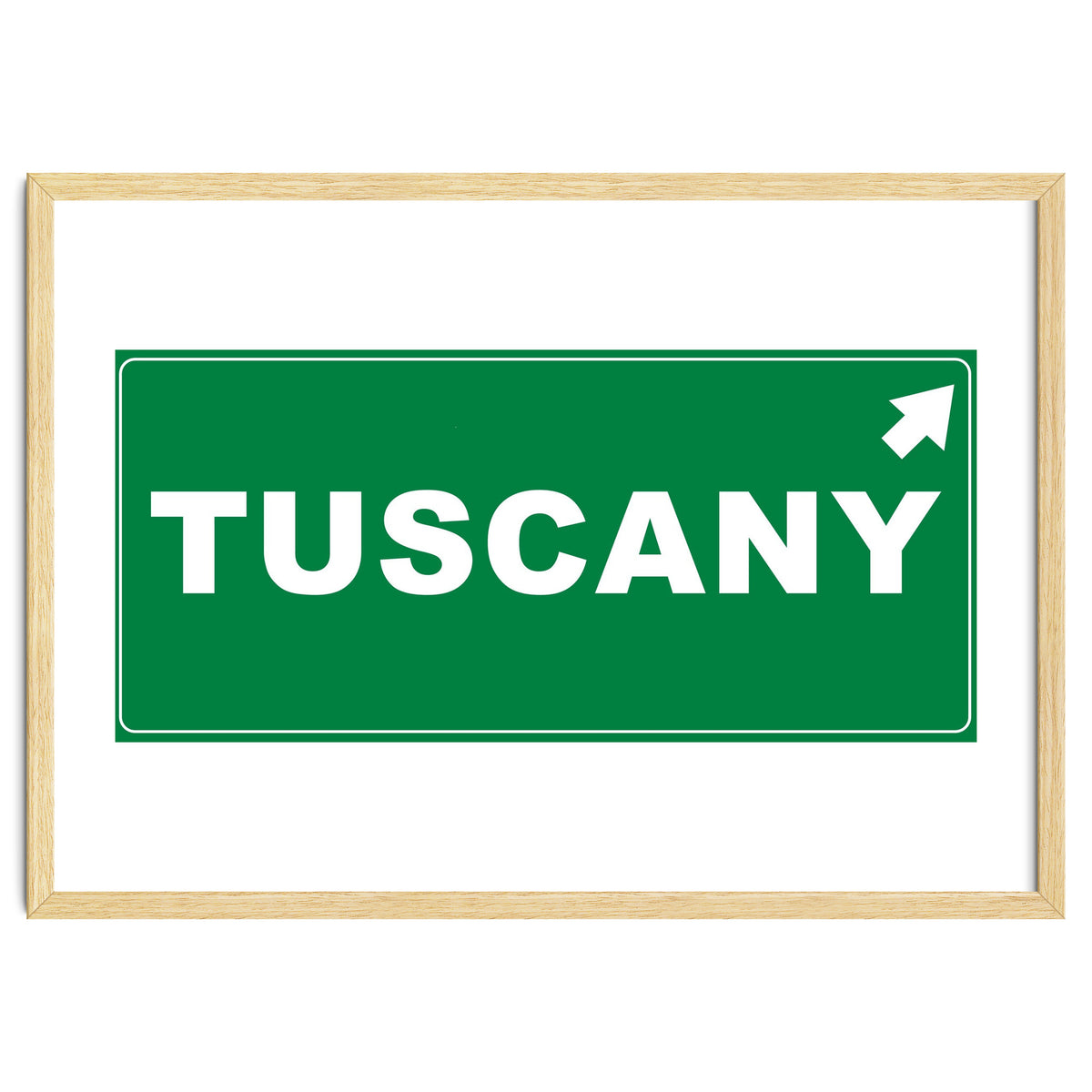 Let`s go to Tuscany, Italy! Green road sign